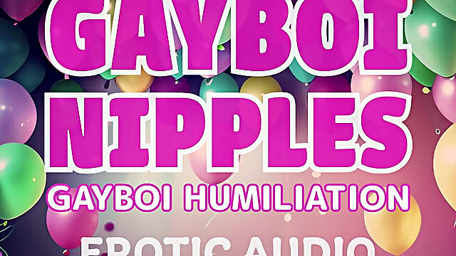 Gayboi Nipples Sissy Beta Humiliation Erotic Audio by Tara Smith Gay Encouragement